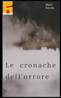 Le cronache dell'orrore