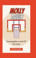 Molly Davis: Unstoppable on and Off the Court