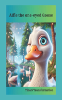 Alfie the One-eyed Goose