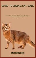 Guide to Somali Cat Care
