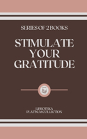 Stimulate Your Gratitude