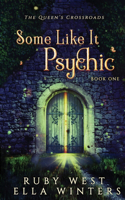 Some Like It Psychic