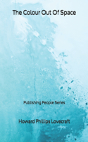 The Colour Out Of Space - Publishing People Series