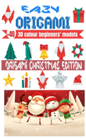 Eazy Origami +40 3D Colour Beginners' Models Origami Christmas Edition