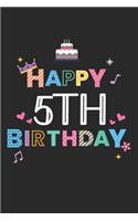 Gelukkige 5e Verjaardag: Dagboek, notitieboek, boek 100 gelinieerde pagina's in zachte kaft voor alles wat je wilt opschrijven en niet vergeten