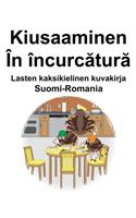 Suomi-Romania Kiusaaminen/În încurc&#259;tur&#259; Lasten kaksikielinen kuvakirja