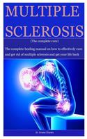 Multiple Sclerosis (The Complete Cure)