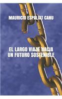El Largo Viaje Hacia Un Futuro Sostenible