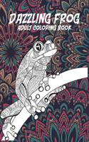 Dazzling Frog - Adult Coloring Book