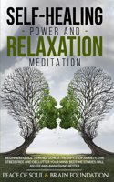 Self-Healing Power and Relaxation Meditation