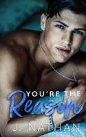 You're the Reason