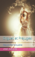 Orgueil et Préjugés: Oeuvre Remarquable