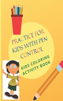 Practice for kids with pen control, kids coloring activity book.