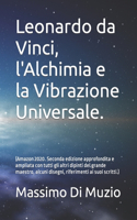 Leonardo da Vinci, l'Alchimia e la Vibrazione Universale.