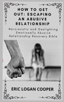 How To Get Out: Escaping An Abusive Relationship