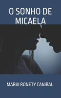 O Sonho de Micaela