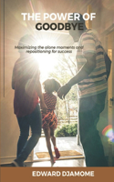 Power of Goodbye