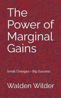 Power of Marginal Gains: Small Changes = Big Success