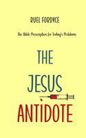 The Jesus Antidote