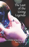 Last of the Living Legends