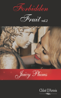 Chloë D'Artois' Forbidden Fruit Vol. 2
