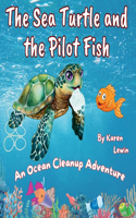 Sea Turtle and the Pilot Fish