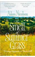 Smell of Summer Grass: Pursuing Happiness at Perch Hill