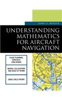 Understanding Mathematics for Aircraft Navigation