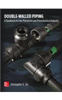 Double Walled Piping: A Handbook for the Petroleum and Petrochemical Industry