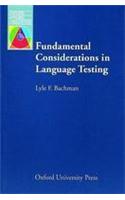 Fundamental Considerations In Language Testing