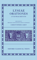Lysiae Orationes cum Fragmentis: (Oxford Classical Texts)