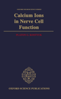 Calcium Ions in Nerve Cell Function