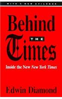 Behind the Times: Inside the New New York Times