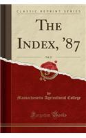 The Index, '87, Vol. 17 (Classic Reprint)