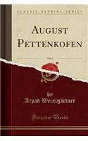 August Pettenkofen, Vol. 2 (Classic Reprint)