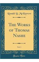 The Works of Thomas Nashe, Vol. 3 (Classic Reprint)
