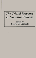 Critical Response to Tennessee Williams