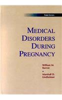 Medical Disorders During Pregnancy