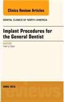 Implant Procedures for the General Dentist, An Issue of Dental Clinics of North America