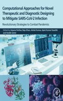 Computational Approaches for Novel Therapeutic and Diagnostic Designing to Mitigate Sars-Cov2 Infection