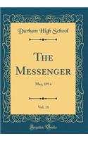 The Messenger, Vol. 11: May, 1914 (Classic Reprint)