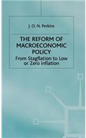 The Reform of Macroeconomic Policy