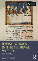 Jewish Women in the Medieval World