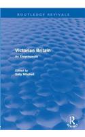 Victorian Britain (Routledge Revivals)