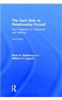 The Dark Side of Relationship Pursuit
