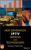 Next Generation IPTV Services and Technologies