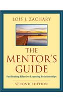 The Mentor's Guide: Facilitating Effective Learning Relationships