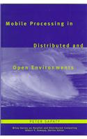 Mobile Processing in Distributed and Open Environments