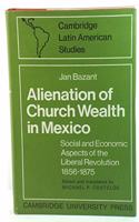 Alienation of Church Wealth in Mexico