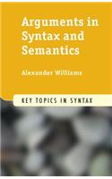 Arguments in Syntax and Semantics
